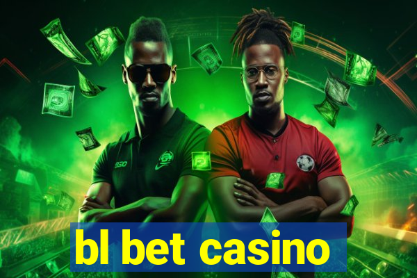 bl bet casino